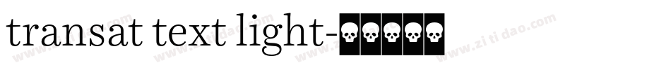 transat text light字体转换